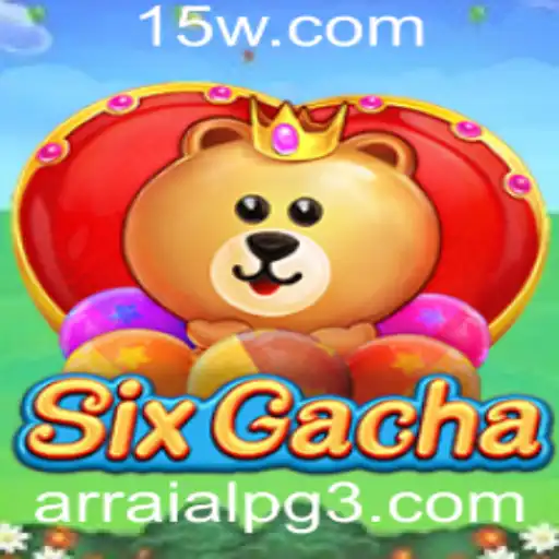 Descubra o Fascinante Mundo de SixGacha: Arraialpg